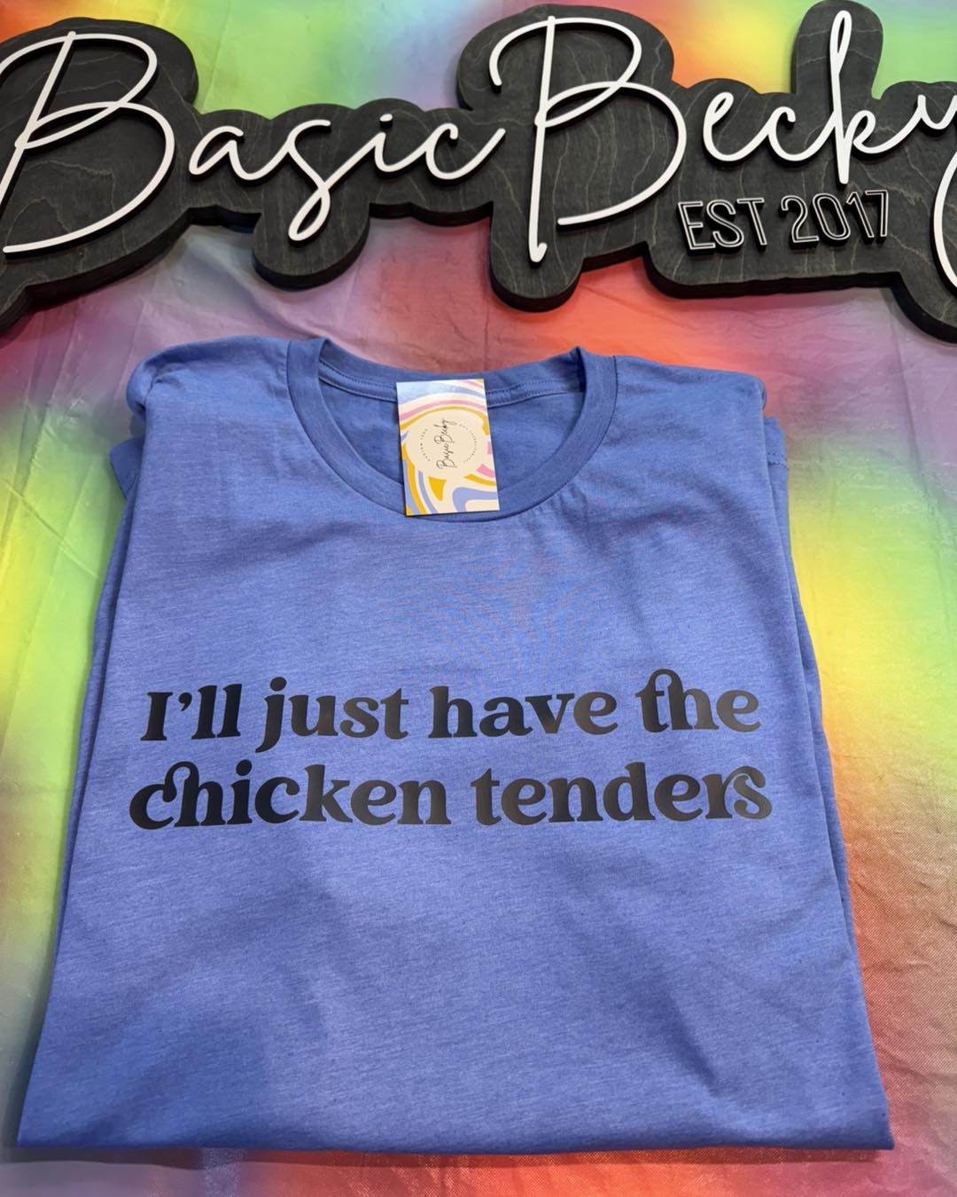 I'LL JUST HAVE THE CHICKEN TENDERS