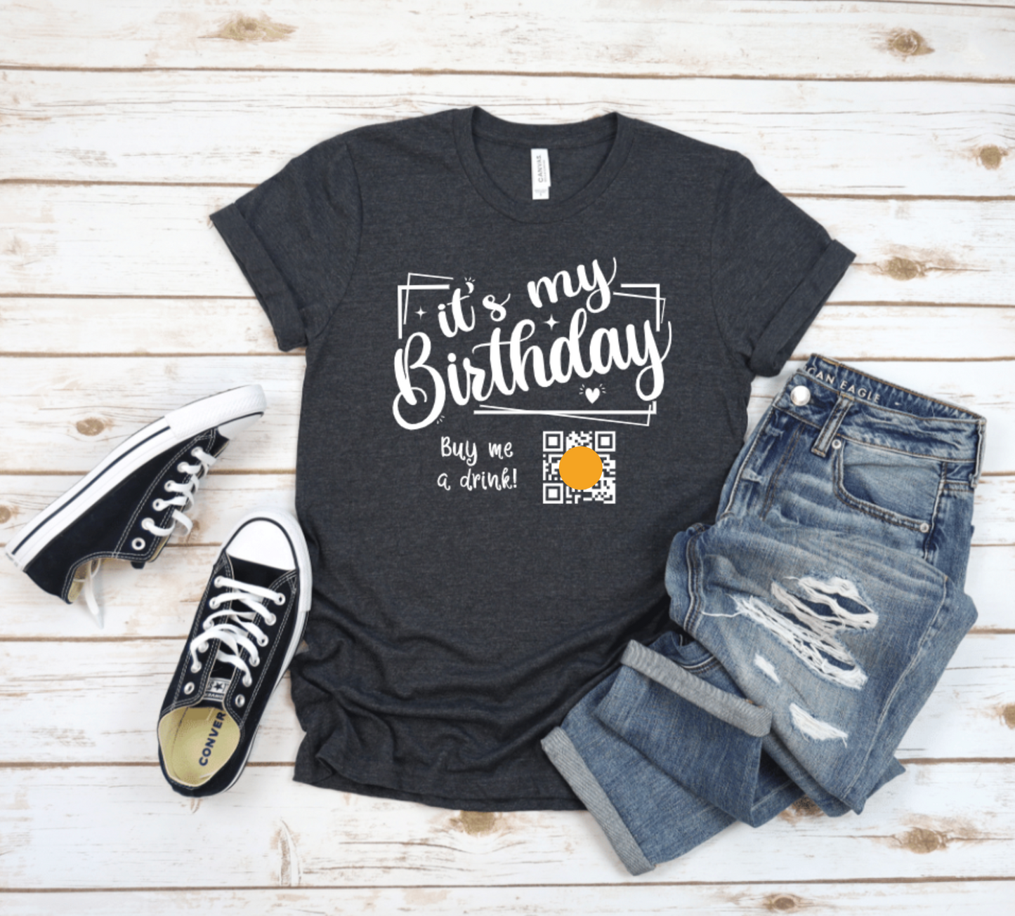 IT'S MY BIRTHDAY! BUY ME A DRINK WITH QR CODE