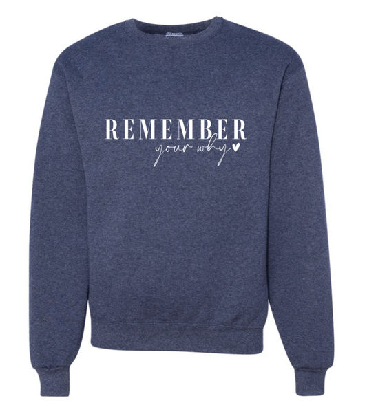 REMEMBER YOUR WHY