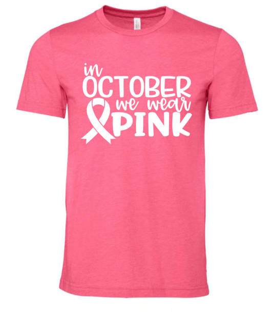 IN OCTOBER WE WEAR PINK