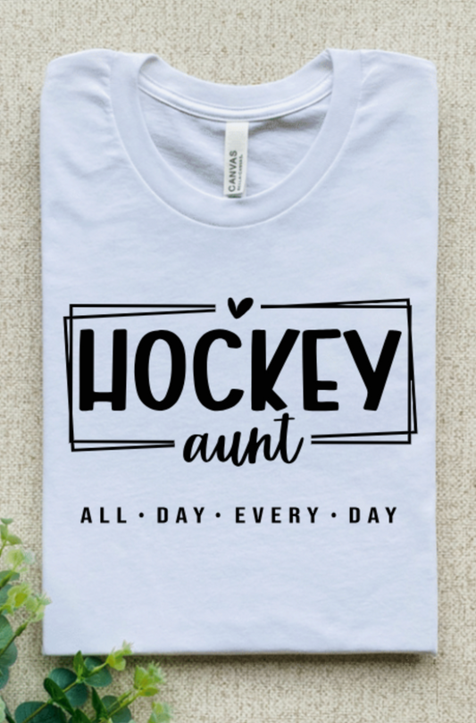 HOCKEY AUNT ALL DAY EVERY DAY