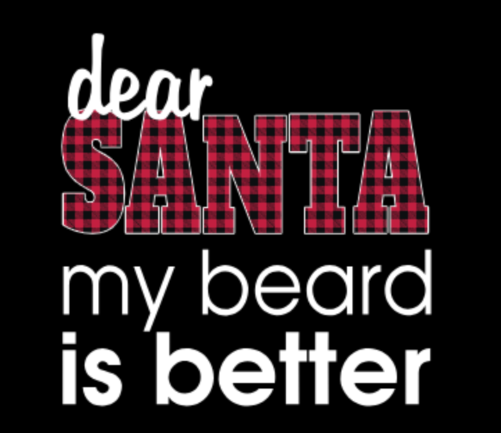DEAR SANTA (INSERT YOUR OWN LINE - SANTA IS BUFFALO PLAID)