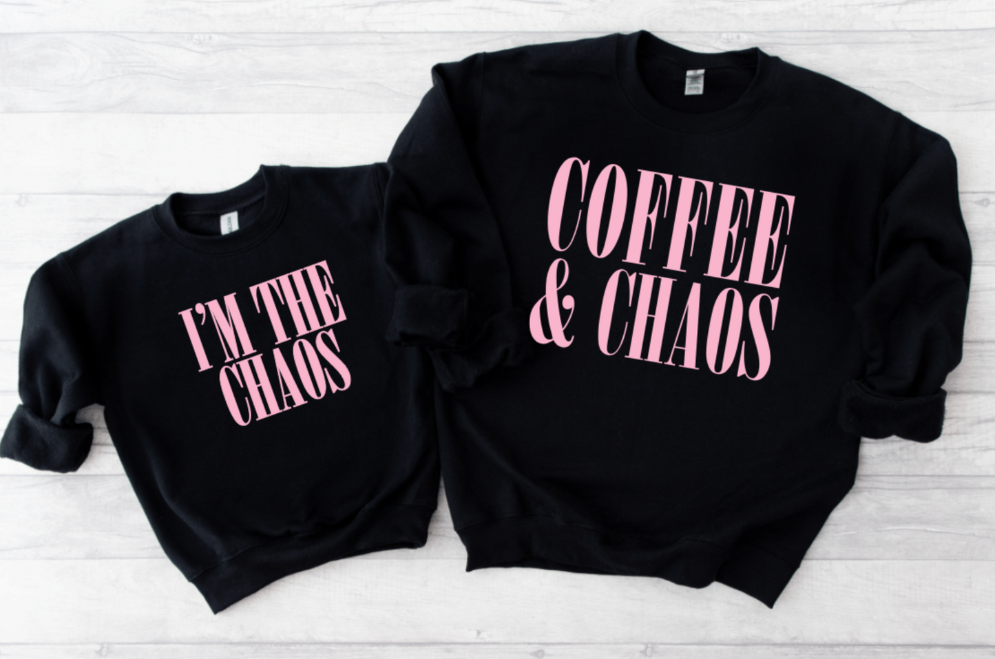 COFFEE AND CHAOS WITH I'M THE CHAOS SWEATSHIRT SET