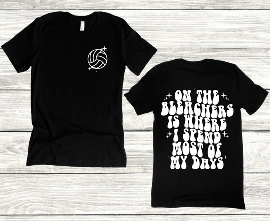 ON THE BLEACHERS IS WHERE I SPEND MOST OF MY DAYS (CHANGE SPORT)