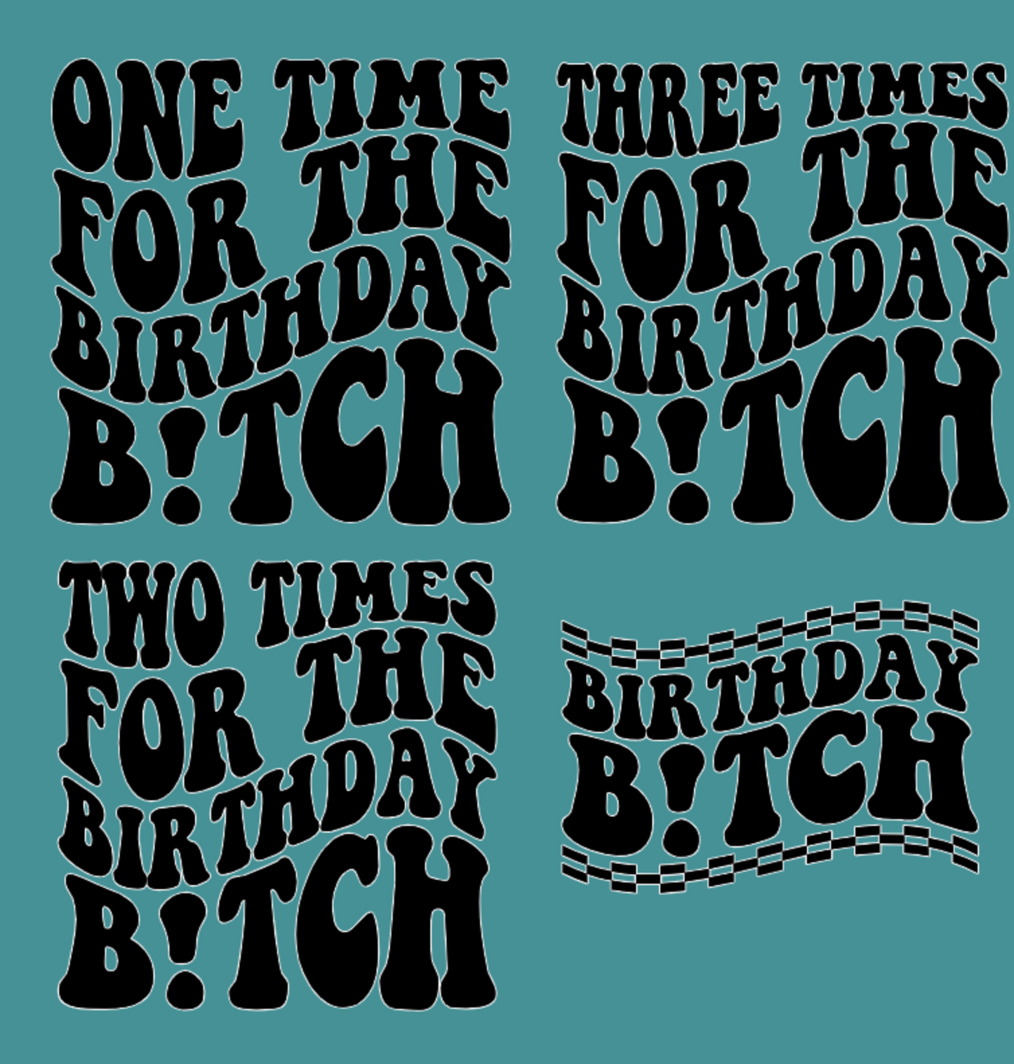 BIRTHDAY BITCH CHEER