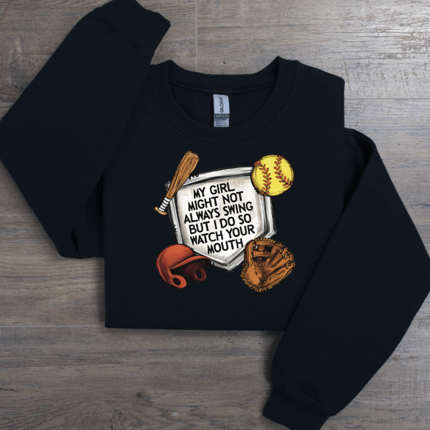 MY GIRL MIGHT NOT ALWAYS SWING BUT I DO SO WATCH YOUR MOUTH