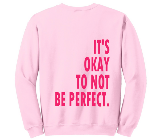 IT'S OK NOT TO BE PERFECT