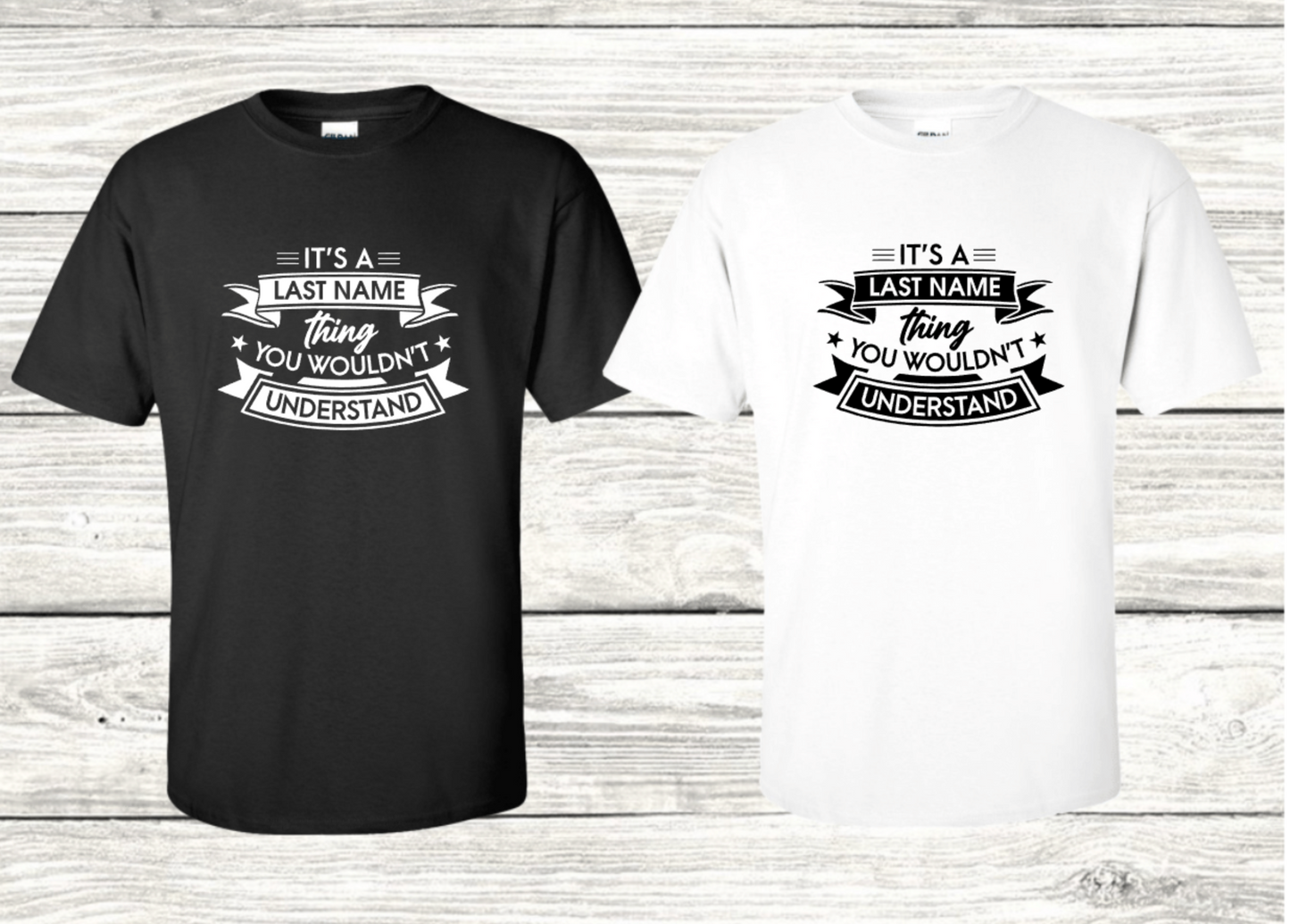 IT'S A (INSERT NAME HERE) YOU WOULDN'T UNDERSTAND