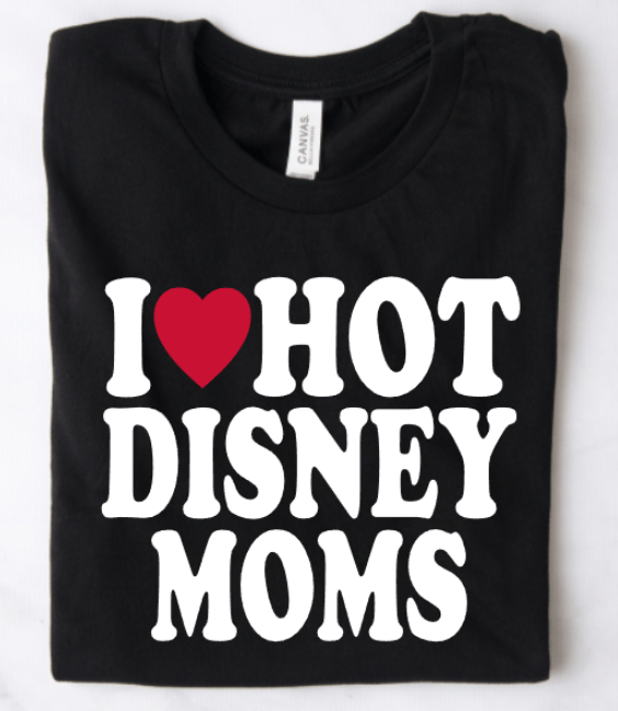 I LOVE HOT DISNEY MOMS