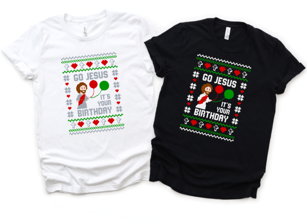 GO JESUS IT'S YOUR BIRTHDAY