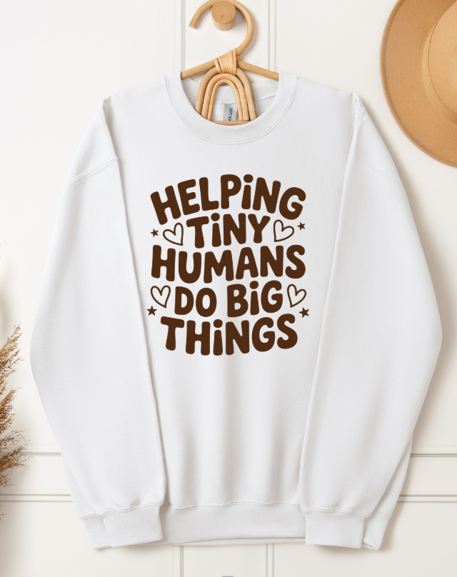 HELPING TINY HUMANS DO BIG THINGS