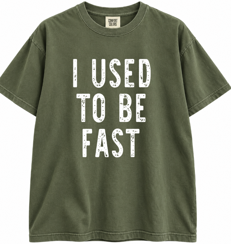 I USED TO BE FAST