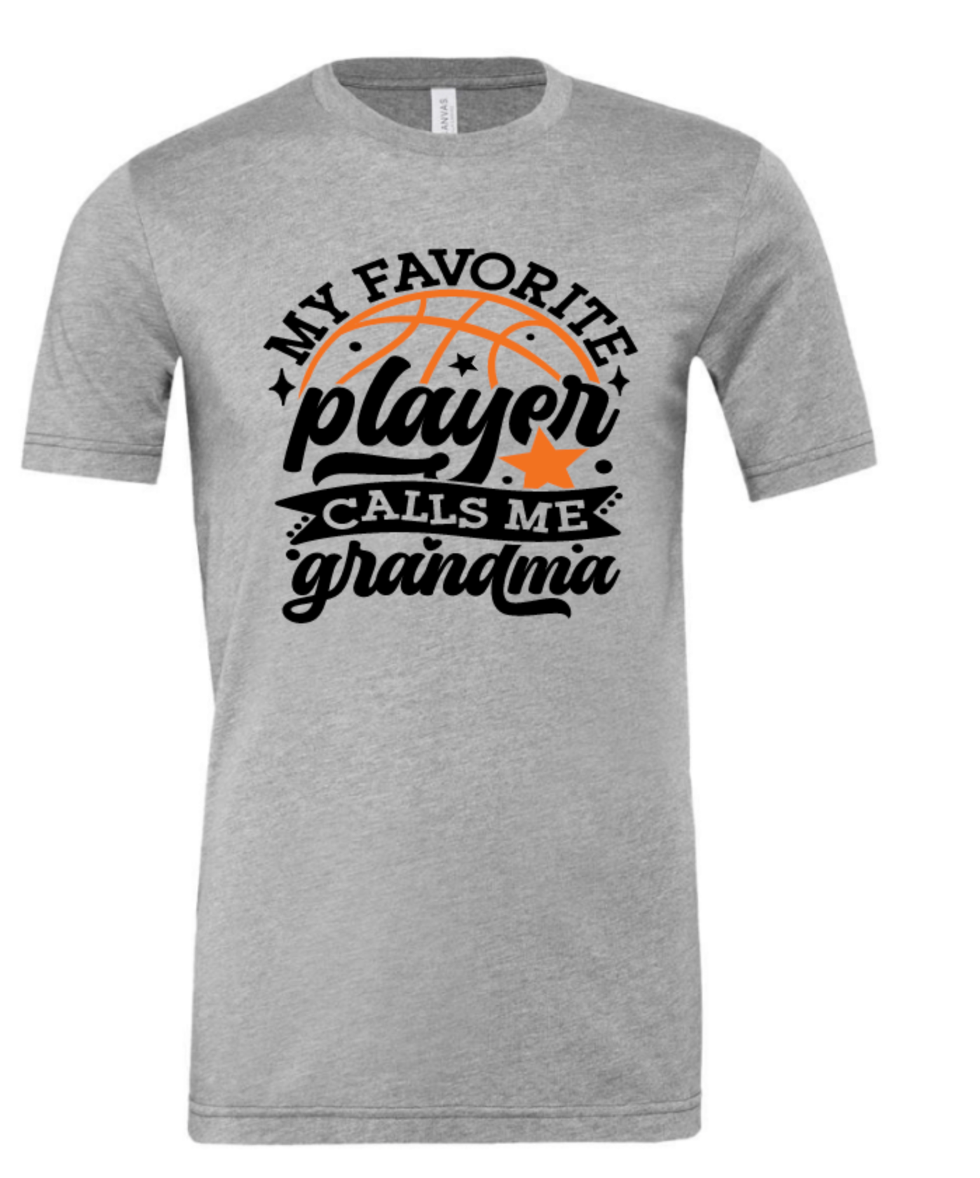 MY FAVORITE BASKETBALL PLAYER CALLS ME GRANDMA