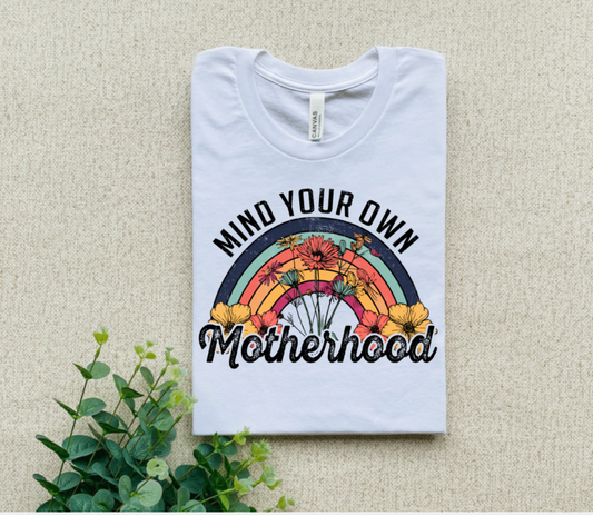 MIND YOUR OWN MOTHERHOOD