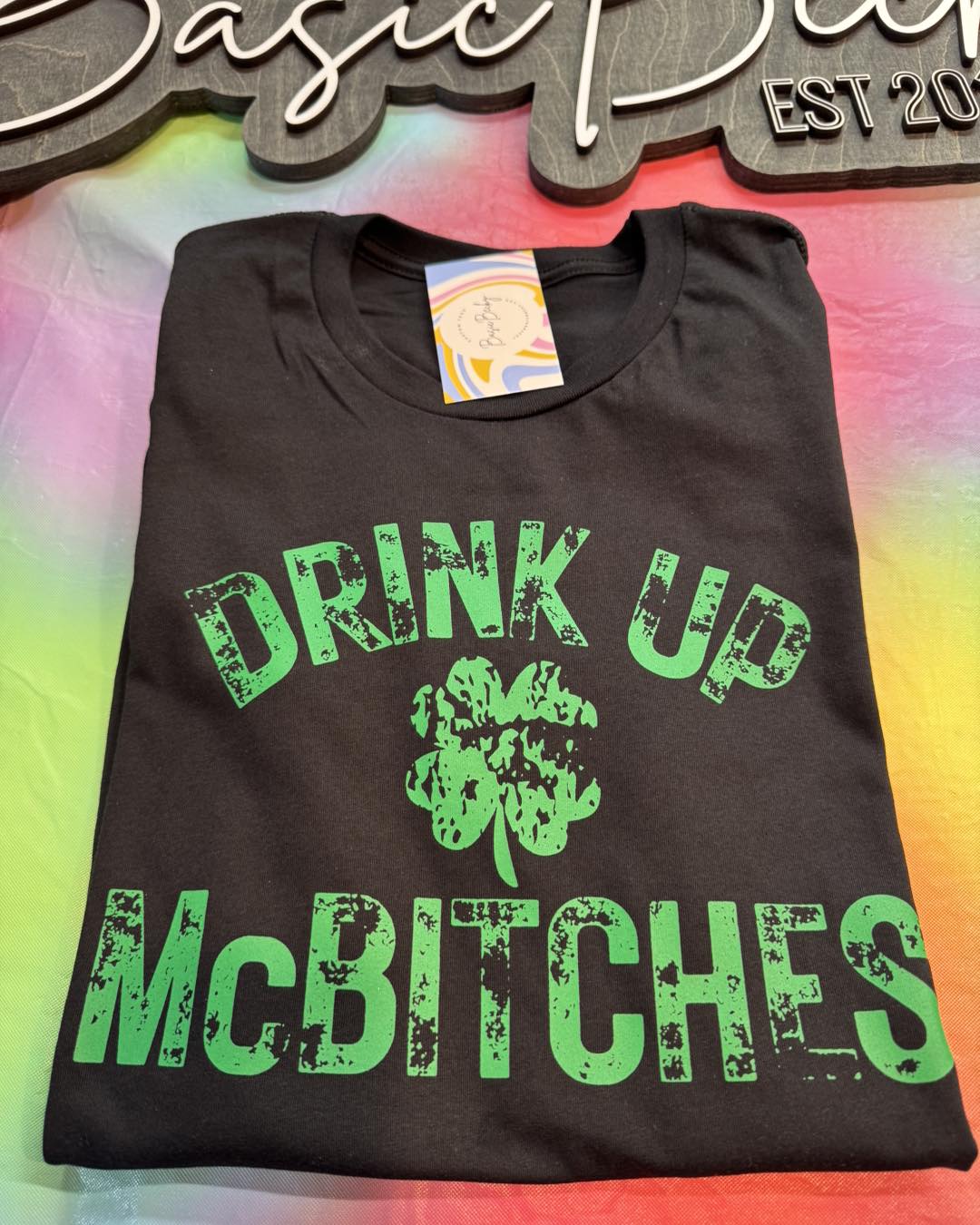 DRINK UP MCBITCHES