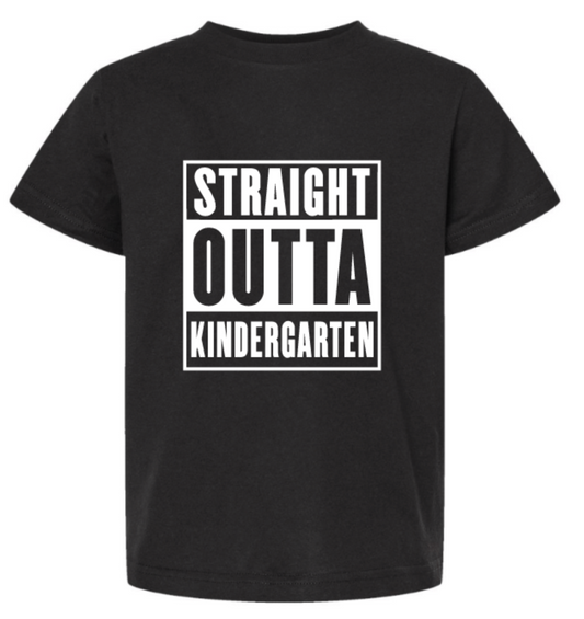 STRAIGHT OUTTA KINDERGARTEN