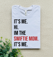 IT'S ME HI IM THE SWIFTIE MOM IT'S ME