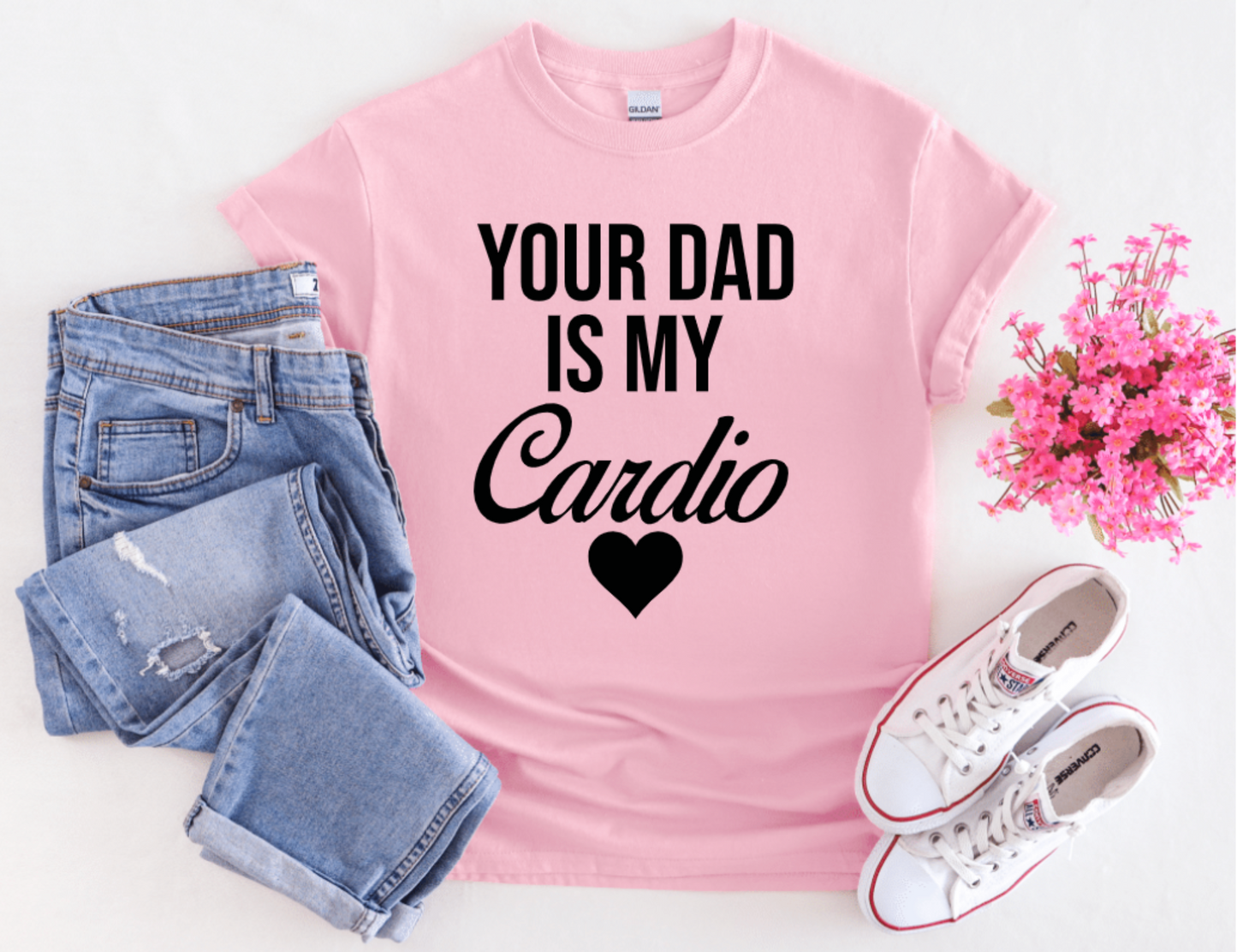 YOUR DAD IS MY CARDIO