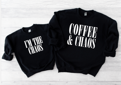 COFFEE AND CHAOS WITH I'M THE CHAOS SWEATSHIRT SET