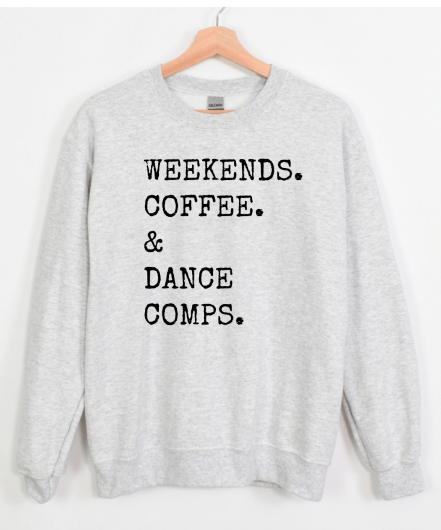 WEEKENDS. COFFEE. & DANCE COMPS.