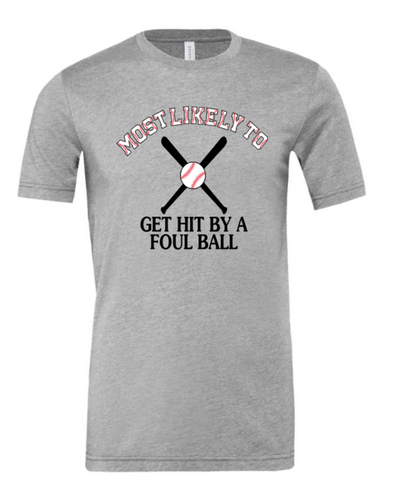 MOST LIKELY BASEBALL VERSION (SHIRT ONLY OPTION)