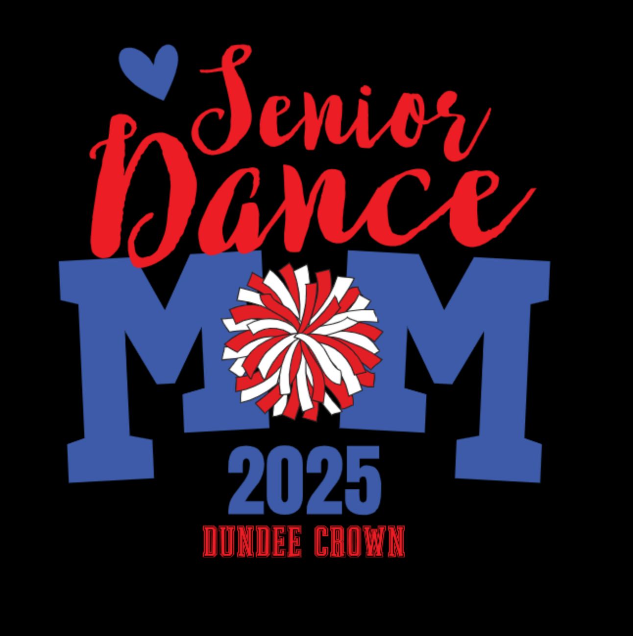 SENIOR DANCE MOM 2025 DUNDEE CROWN (GLITTER OR SOLID)