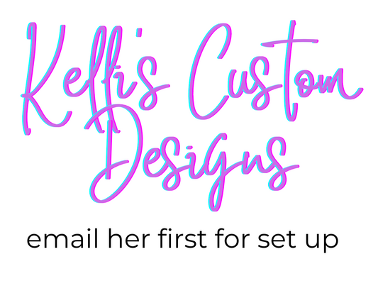 SPECIAL LINK FOR KELLI'S DESIGNS (GLITTER PRINTS ARE MINIMUM OF TWO)