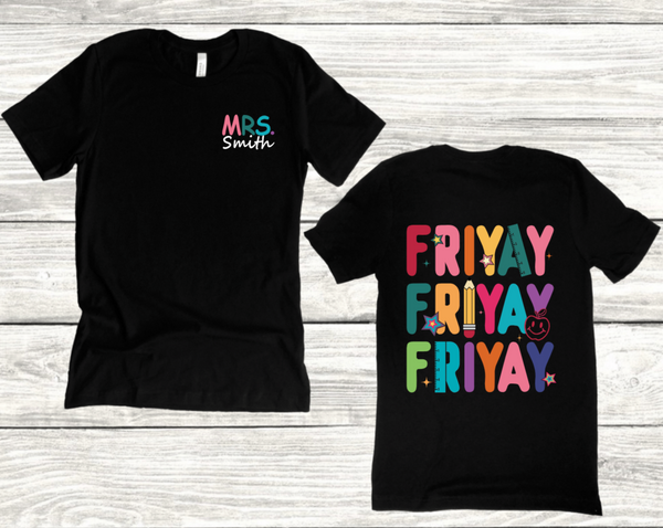 FRIYAY WITH NAME ON FRONT POCKET AREA – Basic Becky Tees & More
