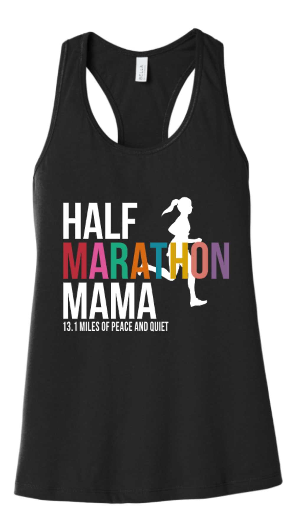 HALF MARATHON MAMA 13.1 MILES OF PEACE AND QUIET