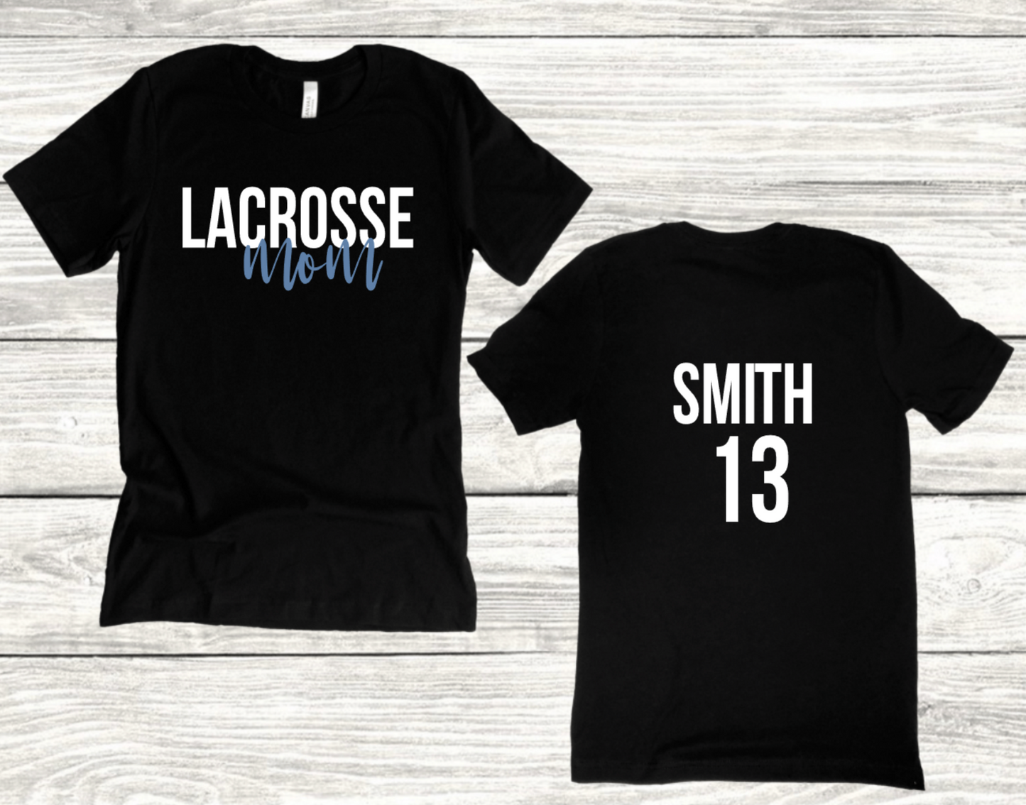 LACROSSE MOM WITH NAME AND NUMBER ON BACK