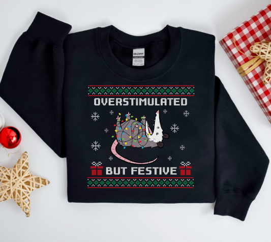 OVER STIMULATED BUT FESTIVE