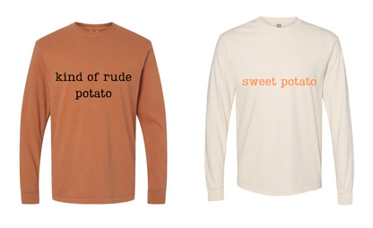 KIND OF RUDE POTATO AND SWEET POTATO
