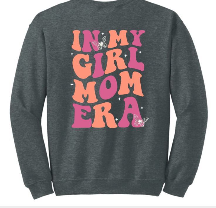 IN MY GIRL MOM ERA