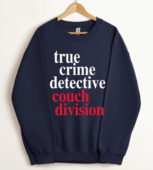 TRUE CRIME DETECTIVE COUCH DIVISION