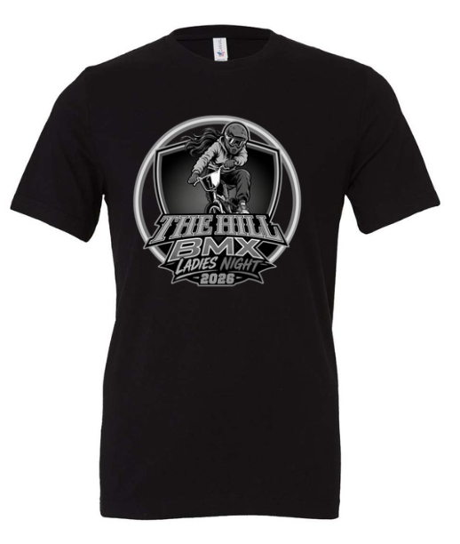 THE HILL BMX LADIES NIGHT 2026 BLACK/WHITE DESIGN LINK CLOSES 5/31