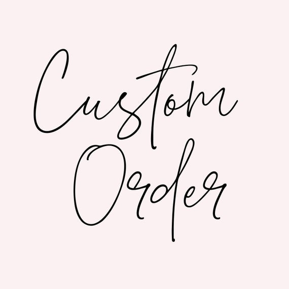 CUSTOM ORDER - ONLY FOR COMPLETED APPROVED ARTWORK