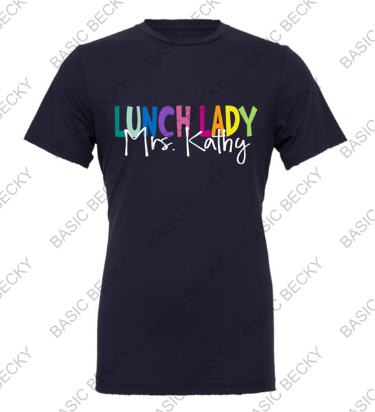 LUNCH LADY WITH CUSTOM NAME