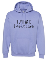 FUN FACT: I DON'T CARE