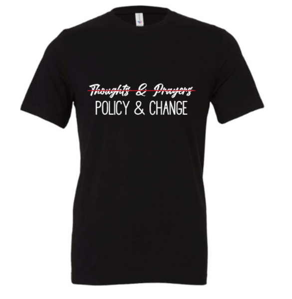 THOUGHTS AND PRAYERS POLICY AND CHANGE